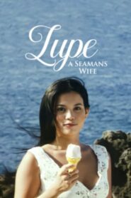 Lupe: A Seaman’s Wife