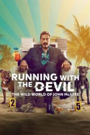 Running with the Devil: The Wild World of John McAfee (2022) NETFLIX บรรยายไทย