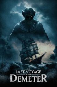 The Last Voyage of the Demeter การเดินทางครั้งสุดท้ายของเดอมิเทอร์ (2023) บรรยายไทย