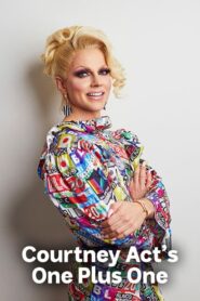 Courtney Act’s One Plus One