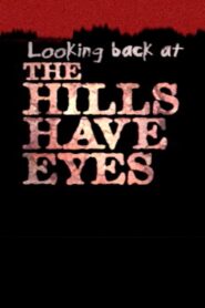 Looking Back at ‘The Hills Have Eyes’