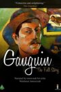 Gauguin: The Full Story