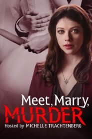 Meet, Marry, Murder