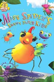 Miss Spider’s Sunny Patch Kids