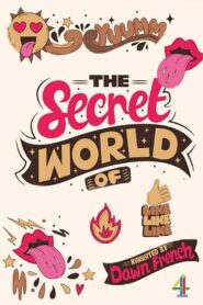 The Secret World Of…