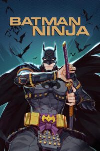 Batman Ninja (2018) แบทแมน นินจา (Soundtrack ซับไทย)