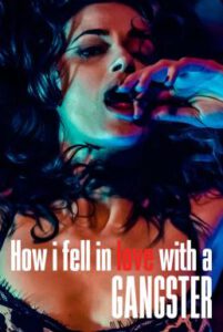 How I Fell in Love with a Gangster (2022) NETFLIX บรรยายไทย
