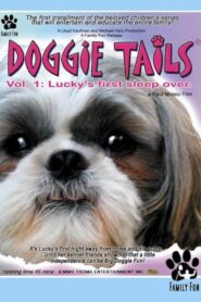 Doggie Tails, Vol. 1: Lucky’s First Sleep-Over