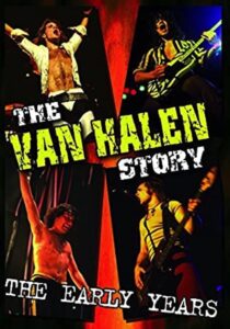The Van Halen Story – The Early Years