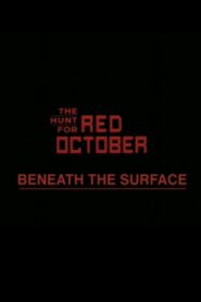 Beneath the Surface: The Making of ‘The Hunt for Red October’