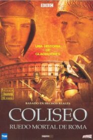 Colosseum – Rome’s Arena of Death