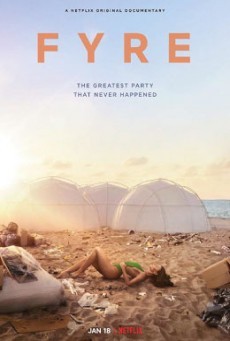 FYRE The Greatest Party That Never Happened ไฟร์ เฟสติวัล เทศกาลดนตรีวายป่วง