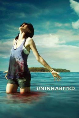 Uninhabited (2010) เกาะร้างหฤโหด