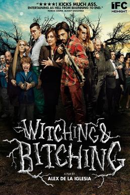 Witching and Bitching (2013) งานปาร์ตี้ ทิวาสีเลือด