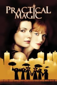 Practical Magic (1998) สองสาวพลังรักเมจิก