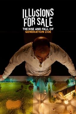 Illusions for Sale: The Rise and Fall of Generation Zoe (2024) NETFLIX บรรยายไทย