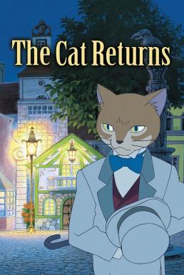 The Cat Returns เจ้าแมวยอดนักสืบ (2002)