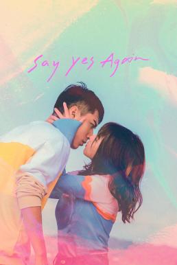 Say Yes Again (2021) บรรยายไทย