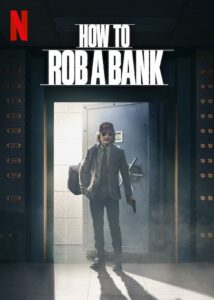 How to Rob a Bank (2007)