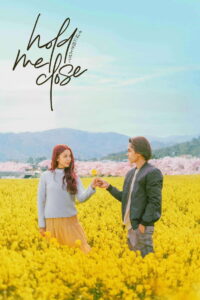 Hold Me Close กอดฉันไว้ใกล้ชิด (2024)